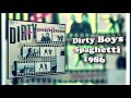 Dirty boyz  spaghetti  1986 