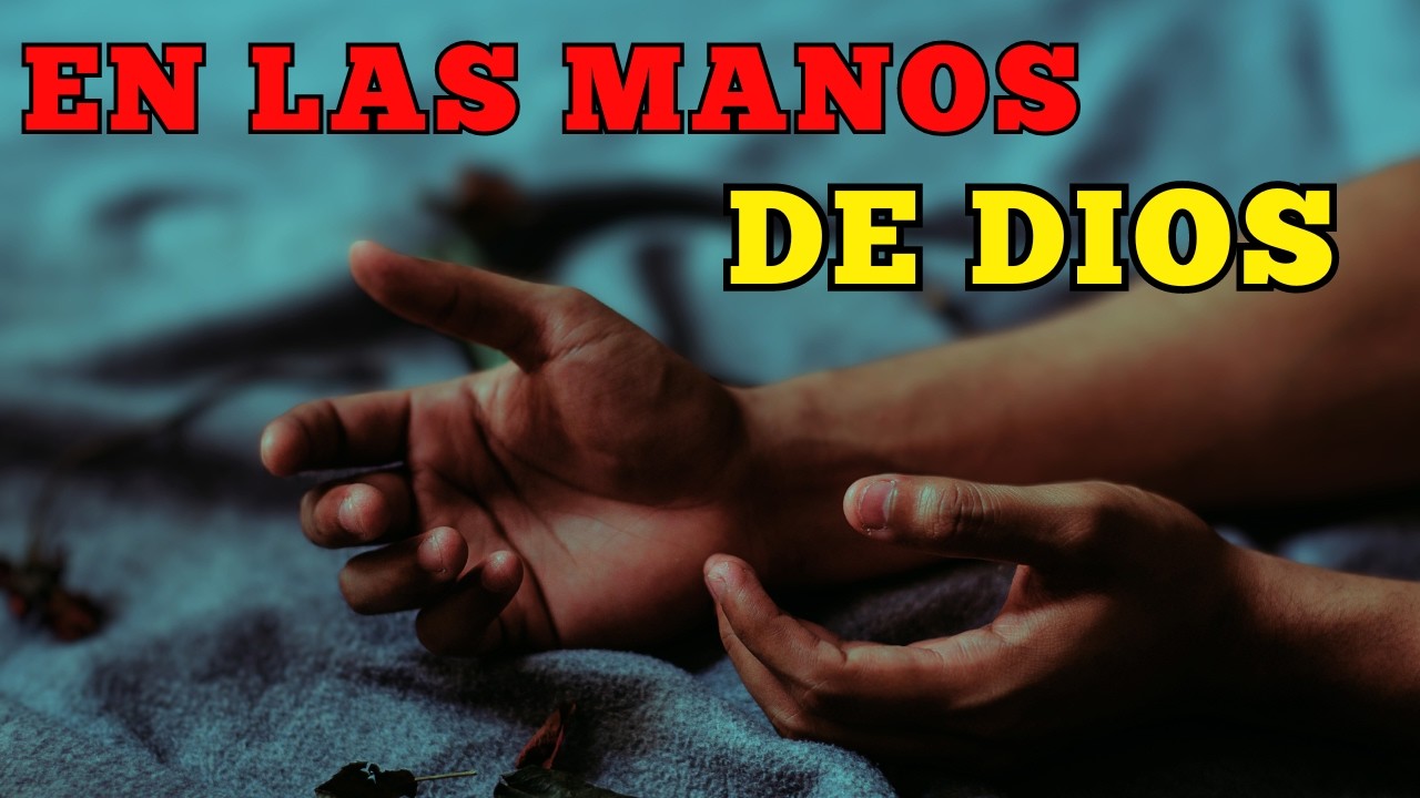 Reflexiona Y Fortalécete Con Las Manos De DIOS - YouTube