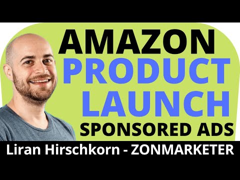 amazon-product-launch-strategy-with-sponsored-ads---liran-hirschkorn