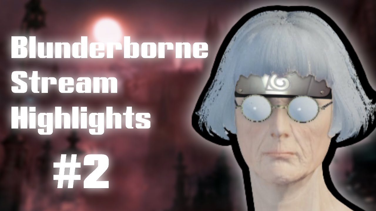 Bloodborne - Blunderbuss Only Experience #2
