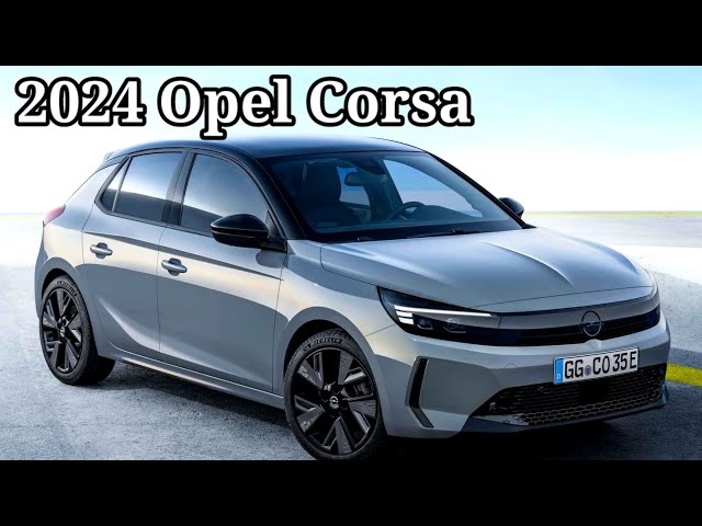 2024 Opel Corsa Facelift Debuts With Updated ICE And EV Models