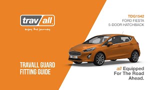 Ford Fiesta 5-Door Hatchback (2017-) | TDG1542 | Travall Guard Fitting Guide