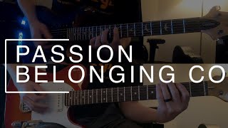 Passion - Belonging Co || ELECTRIC LEAD & RHYTHM COVER