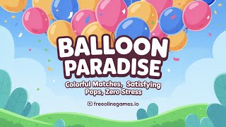 Balloon Paradise – Colorful Matches, Satisfying Pops, Zero Stress screenshot 5