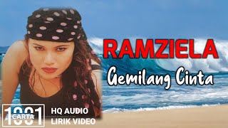 RAMZIELA -Gemilang Cinta (HQ AUDIO) LIRIK