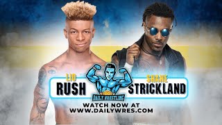 Lio Rush vs. Shane Strickland - Singles Match