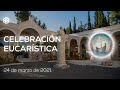 24 de marzo de 2021 | Celebración Eucarística | Magdala