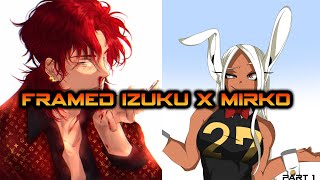 Framed Izuku x Mirko II Part1 II Deku Texting Story || MHA TextStory || Rabbit