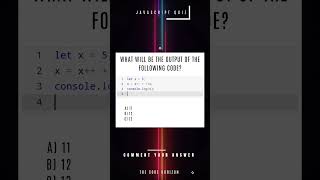JavaScript Quiz Challenge: Question 11 - What will be the Output #javascriptquiz
