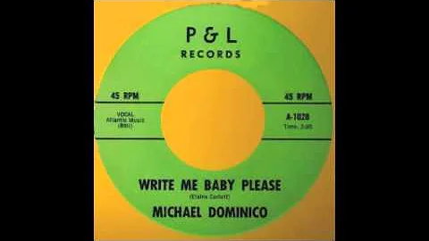 Michael Dominico - Write Me Baby Please