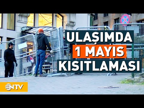 1 Mayıs'ta Kapalı Olacak Yollar ve Duraklar Açıklandı! | NTV