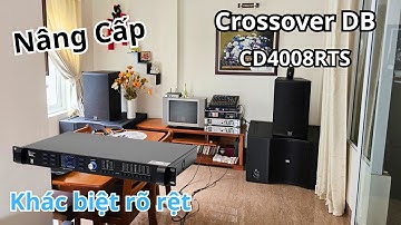 Nâng cấp Crossover DB CD4008 RTS xịn nhất,áp dụng công nghệ FIR và Auto EQ