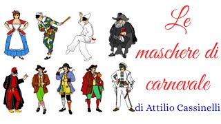 Le maschere di carnevale! Filastrocca di Attilio Cassinelli 🎠Le maschere di carnevale! Filastrocca di Attilio Cassinelli ðŸŽ
