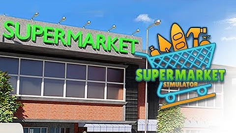 Supermarket Simulator Game Trailer