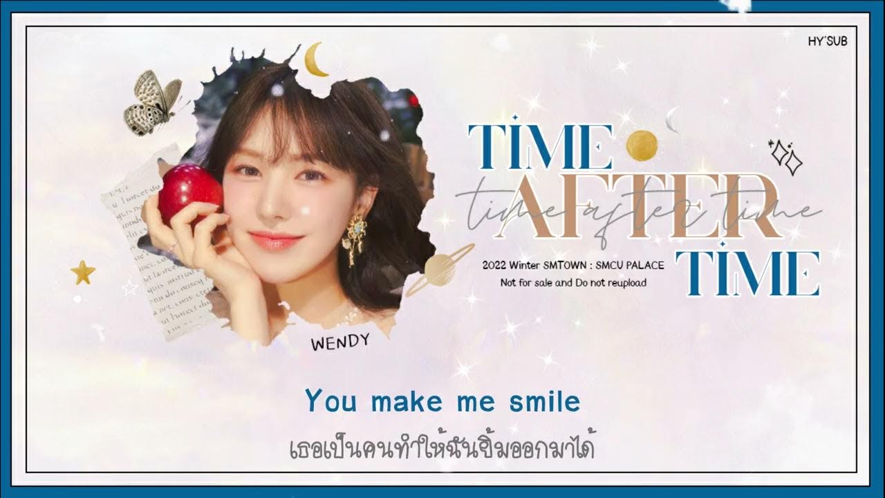 Ready go to ... https://youtu.be/E5RaYDxwXyY [ [THAISUB] SMTOWN (BOA X WENDY X NING NING) - Time After Time (ì) #HYSUB]