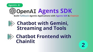 Class-02: Chatbot with Agents SDK, Streaming and Tools | Build CUI with Chainlit