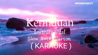 Kerinduan Slow Rock Version ( Instrumental ) No Vocal