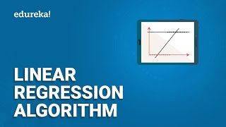 Linear Regression Algorithm | Linear Regression in Python | Machine Learning Algorithm | Edureka