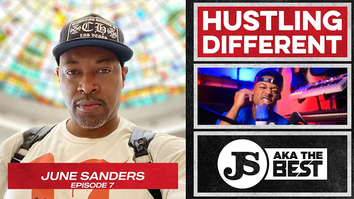 June Sanders | Hustling Different with Jerome Smit...