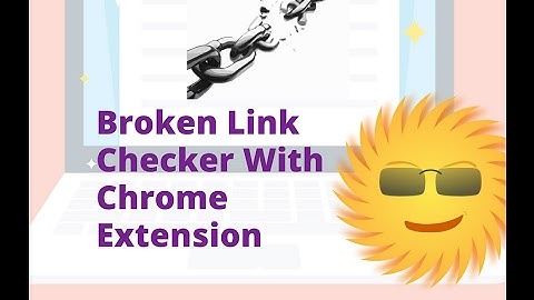 Broken Link Checker With Chrome Extension