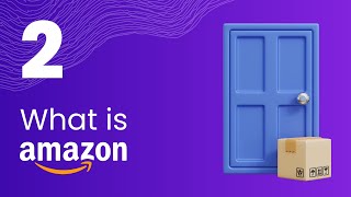 2 What is Amazon?  امازون چیست؟