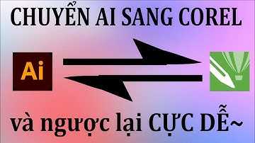 CÁCH CHUYỂN FILE TỪ AI Sang COREL ĐỂ CĂT DECAL