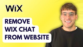 How to Remove Wix Chat from Website [2026 Full Guide]