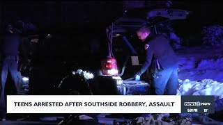 Teens arrested after southside robbery, assault