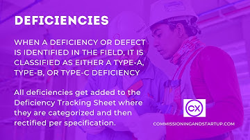 Deficiencies- When a Deficiency or Defect is Identified and Classified in the Field