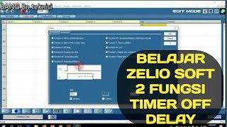zelio soft 2 fungsi timer off delay