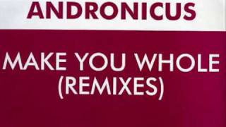 Andronicus-Make you whole