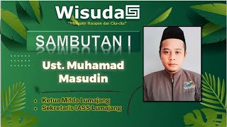 Sambutan I Ketua Almiftah lil ulum Daerah Lumajang - Wisuda 5 Mifda Lumajang