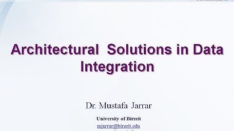 Architectural  Solutions in Data Integration  (Part 2/2)