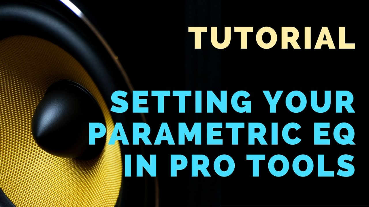 How To Setting Parametric EQ (equalization) Tutorial for Pro Tools