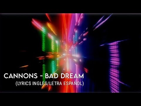 Cannons - Bad Dream