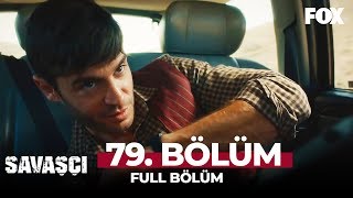 Savaşçı 79 Bölüm