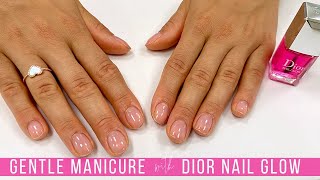 Gentle Manicure Method, New Client  [Watch Me Work]