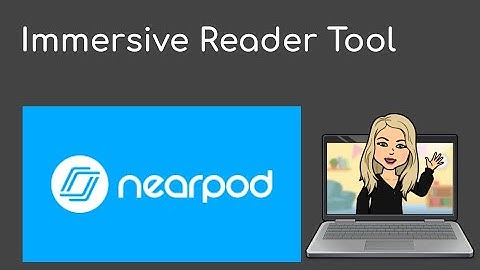 Immersive Reader in Nearpod