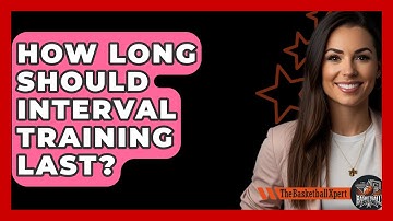 How Long Should Interval Training Last? - The Basketball Xpert