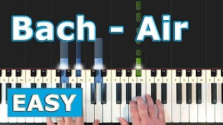 Video thumbnail of "Bach - Air on the G String - EASY Piano Tutorial"