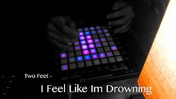 Two Feet - I Feel Like I'm Drowning (Launchpad Pro Cover)