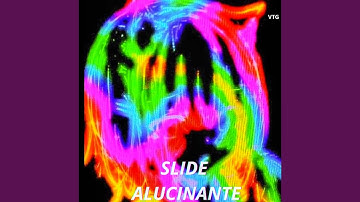 Slide alucinante