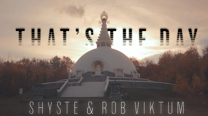 That's the Day by Shyste and Rob Viktum Official Music Video