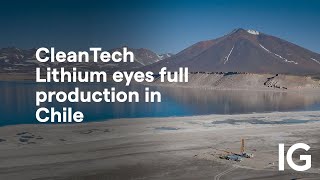 CleanTech Lithium eyes full production in Chile