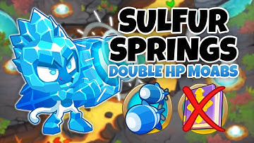 Sulfur Springs DOUBLE HP MOABS Guide | No Monkey Knowledge - BTD6