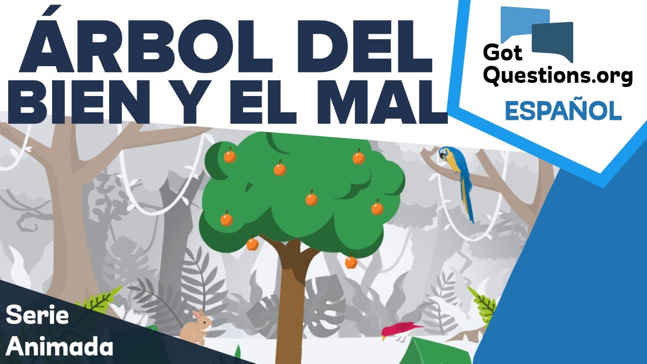 ¿Por qué puso Dios el árbol de la ciencia del bien y del mal en el