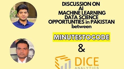 Tech Talks | CEO  DICE ANALYTICS - Data Science in Pakistan - | Data Science | minutestocode |