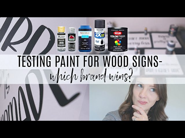 Testing Paint for Wood Signs- Which Brand Will WIN? 