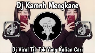 Download Lagu DJ KAMNH MENGKANE 🤙 || DJ VIRAL TIK TOK YANG KALIAN CARI ❗ MP3 Download Lagu DJ KAMNH MENGKANE 🤙 || DJ VIRAL TIK TOK YANG KALIAN CARI ❗ MP3