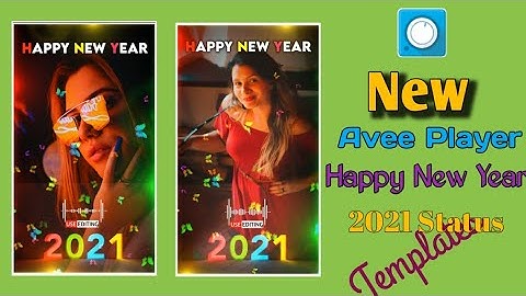 Happy New Year 2021 Status Editing | Avee Player Editing | happy new year status editing